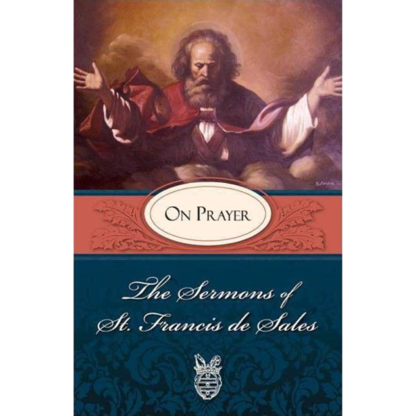 Sermons of St. Francis de Sales on Prayer Online now - Image 2